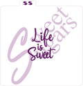 Life is Sweet Silkscreen Stencil image 0
