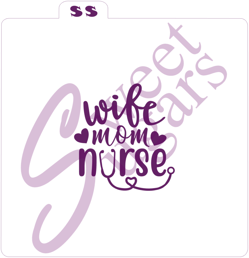 Wife Mom Nurse - Mother's Day Silkscreen Stencil image 0