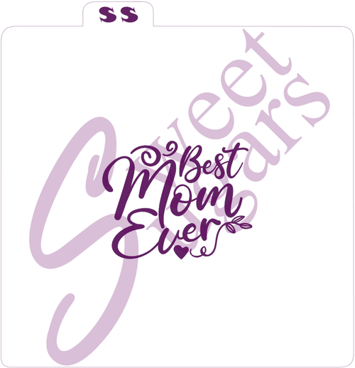 Best Mom Ever Silkscreen Stencil image 0